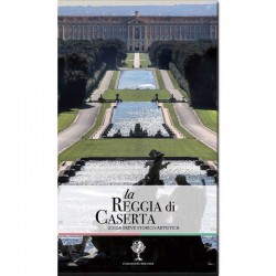 LA REGGIA DI CASERTA Guida Breve