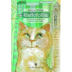 Gattofollia. La strana storia dei gatti di New York