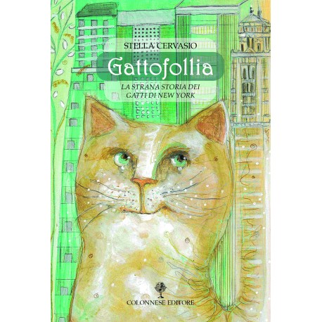 Gattofollia. La strana storia dei gatti di New York