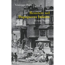 Resistere nel dopoguerra infinito