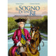 Il sogno di un re